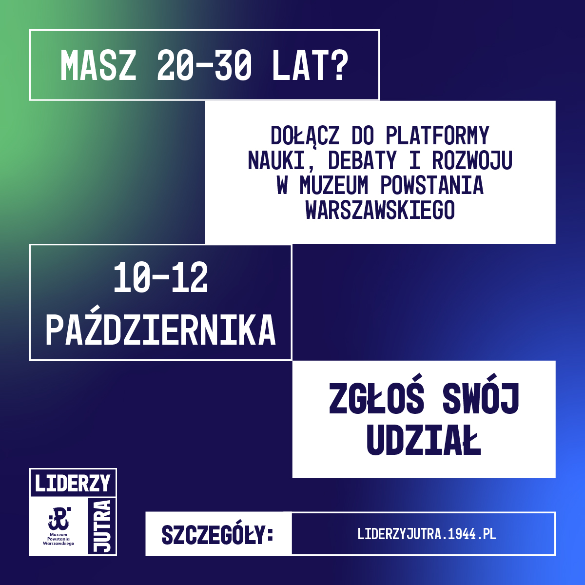 „Liderzy Jutra” – Szkoła Muzeum Powstania Warszawskiego – zaproszenie do udziału w programie