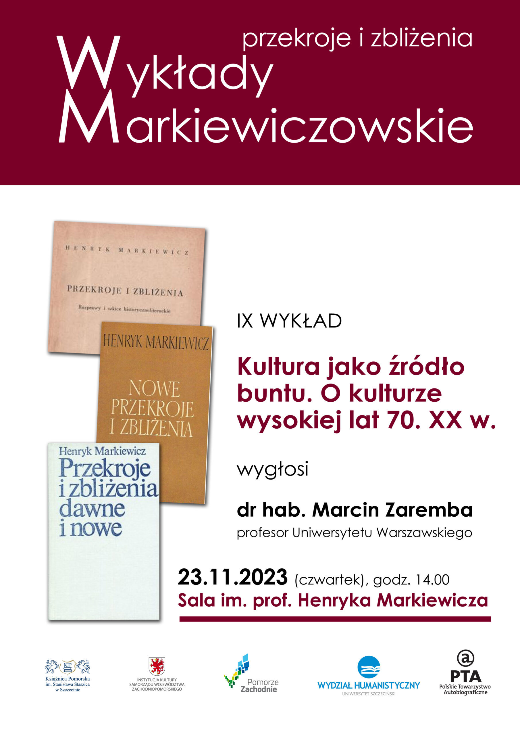 Przekroje i zbliżenia. Wykłady Markiewiczowskie – 23 listopada 2023 r.