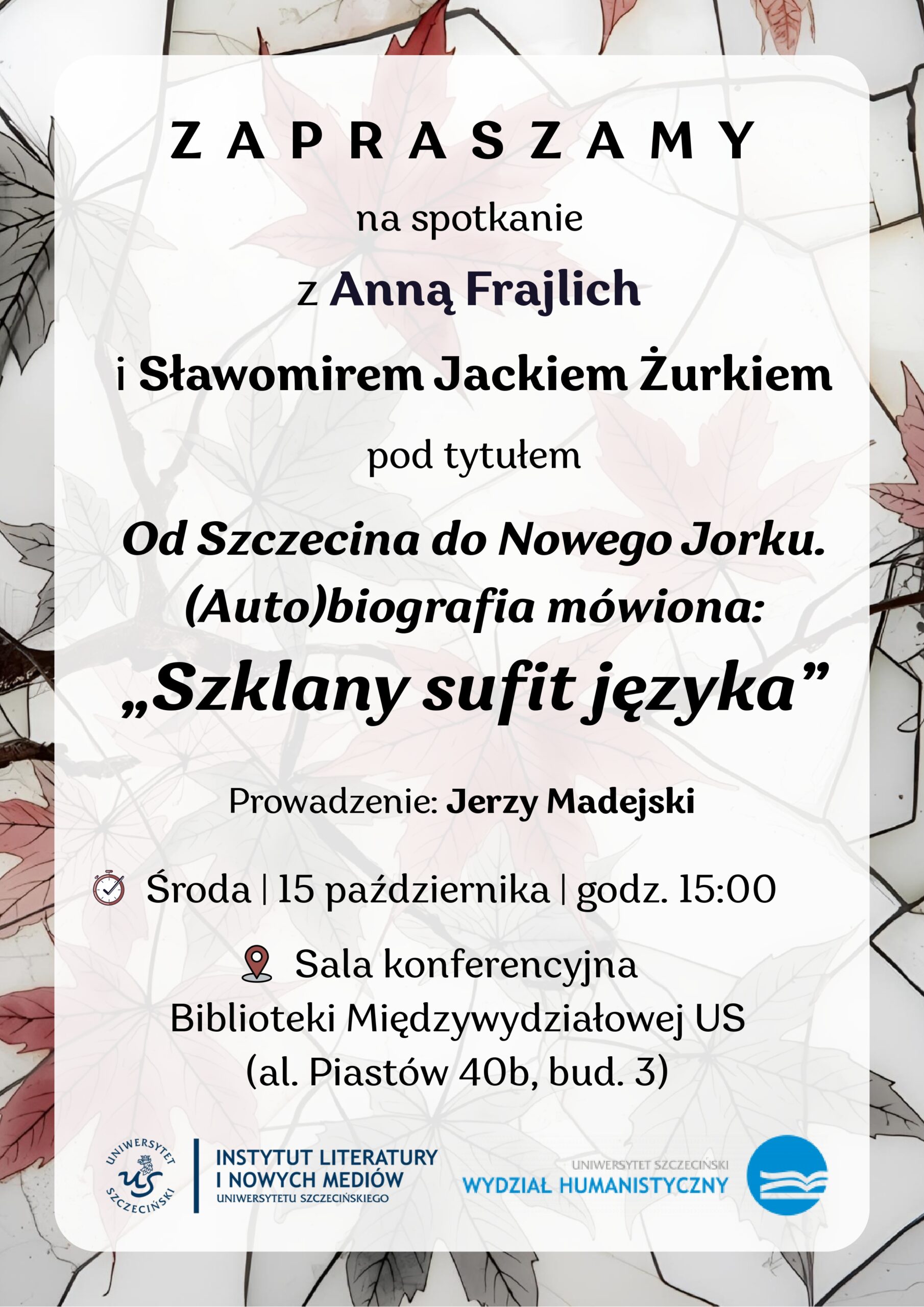 Spotkanie z Anną Frajlich i Sławomirem Jackiem Żurkiem – 15 października 2025 r. godz. 15.00