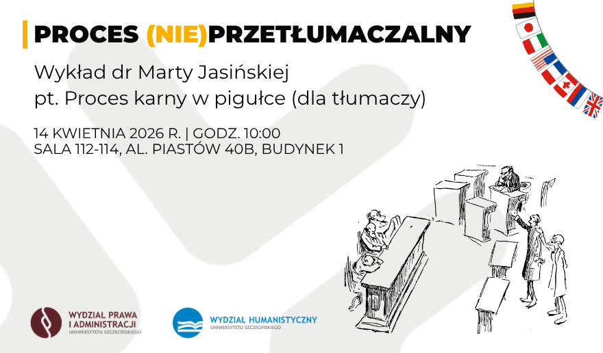 Kolejny wykład z cyklu „Proces (nie)przetłumaczalny” – 14 kwietnia 2026 r.