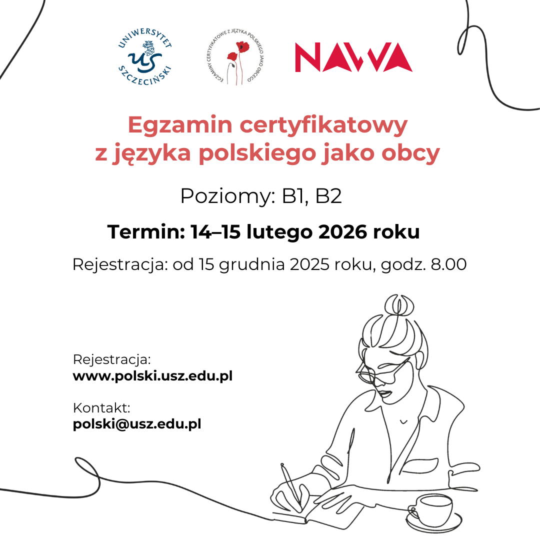 Egzaminy certyfikatowe z języka polskiego jako obcego na poziomach B1 i B2 na Uniwersytecie Szczecińskim: 14–15 lutego 2026 r.