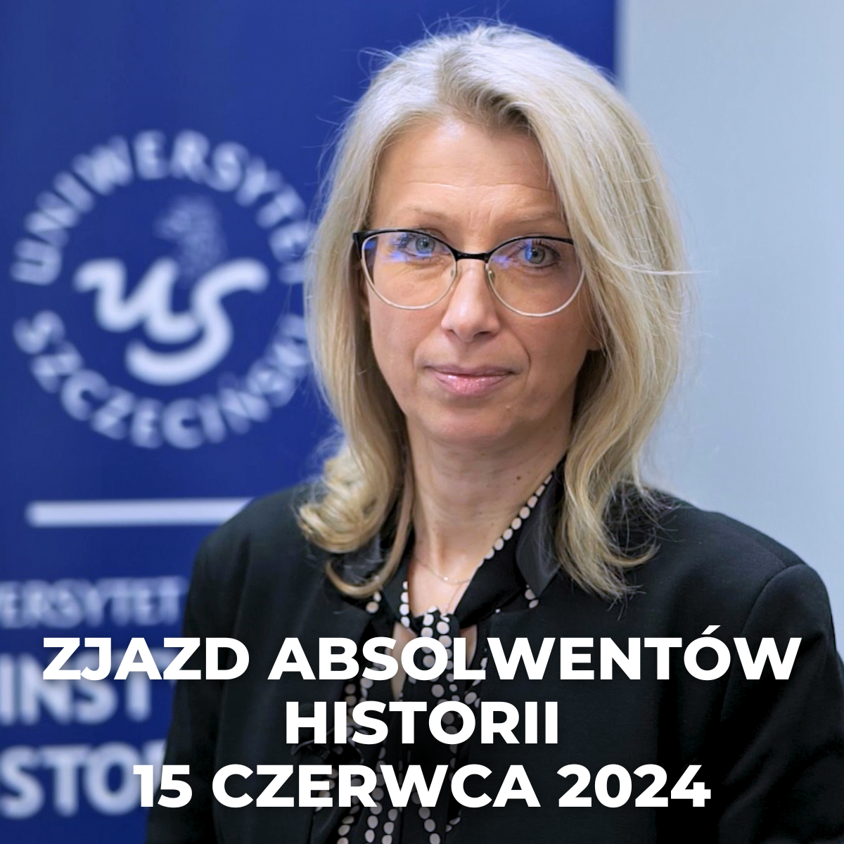 Zjazd Absolwentów Historii –  Szczecin, 15 czerwca 2024 r.