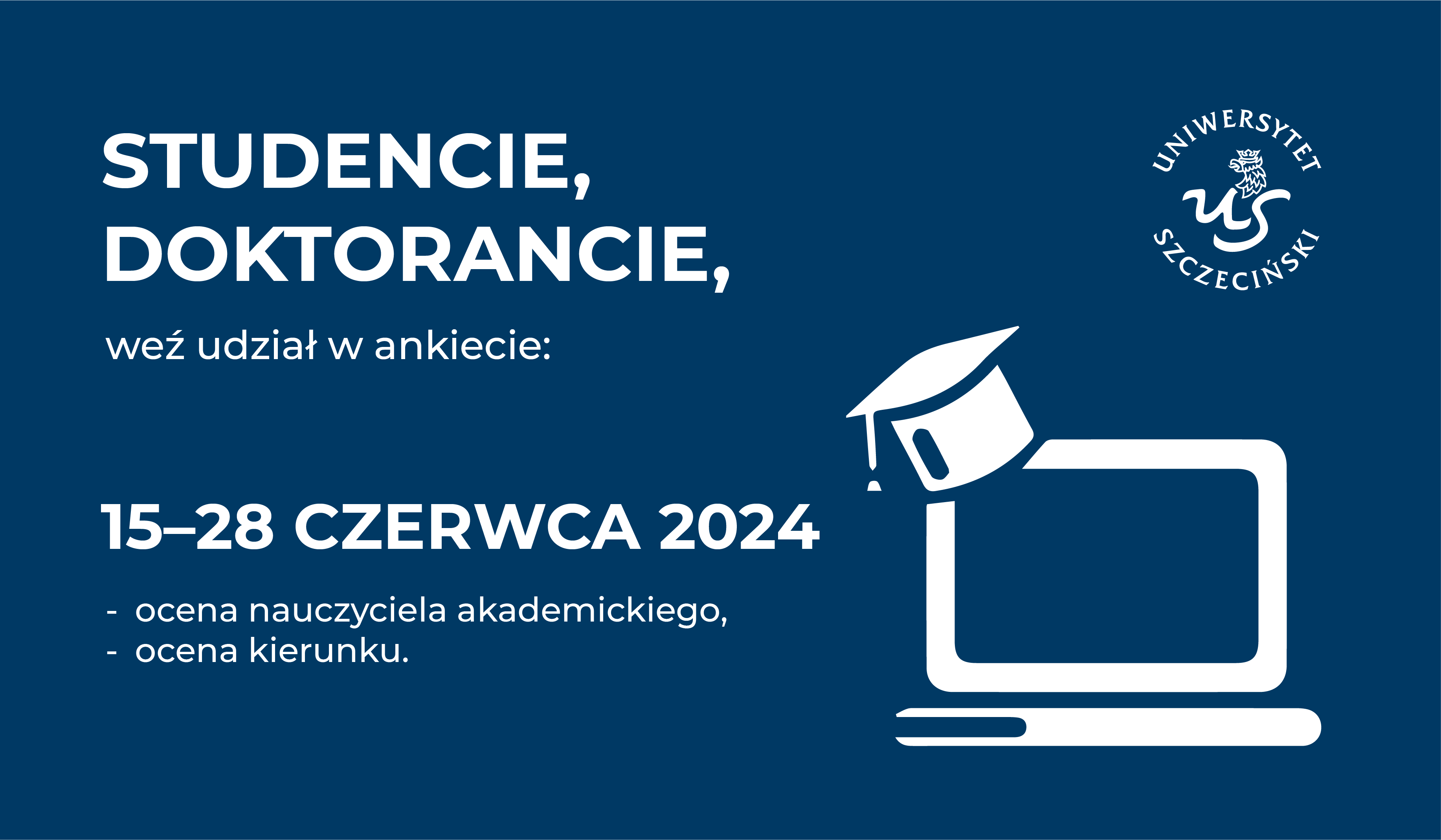 Badania ankietowe w semestrze letnim 23/24 – 15-28 VI 2024 r.