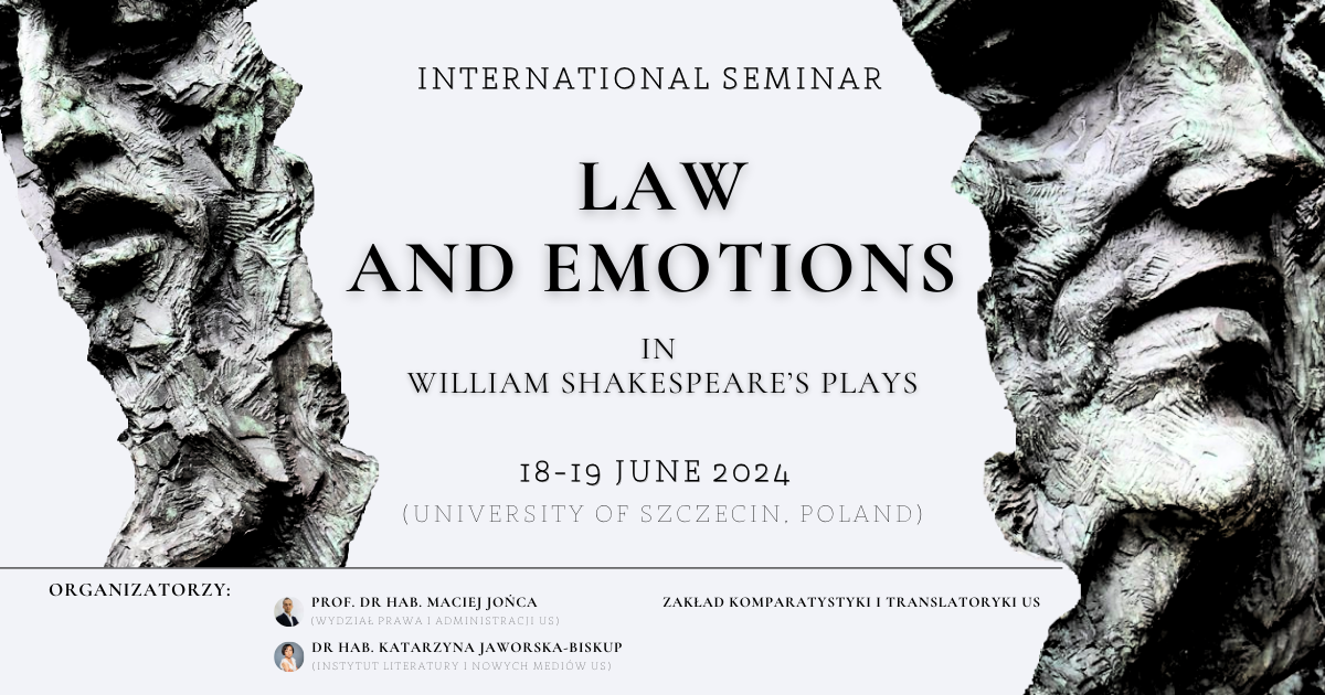 International Seminar „Law and Emotions in William Shakespeare’s Plays” (18-19 June, 2024, Szczecin, Poland)