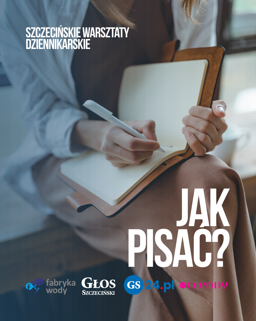 Szczecińskie Warsztaty Dziennikarskie – Jak pisać?